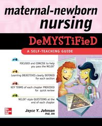 Produktbild: Maternal-Newborn Nursing DeMYSTiFieD