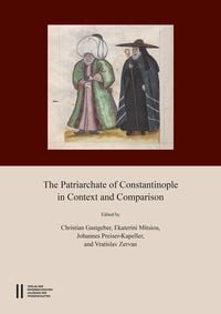 Produktbild: The Patriarchate of Constantinople in Context and Comparison