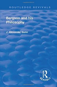 Produktbild: Gunn, J: Revival: Bergson and His Philosophy (1920)