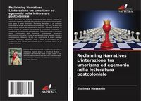 Produktbild: Reclaiming Narratives L'interazione tra umorismo ed egemonia nella letteratura postcoloniale