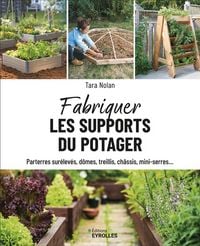 Produktbild: Fabriquer les supports du potager