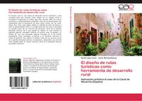 Produktbild: El dise&ntilde;o de rutas tur&iacute;sticas como herramienta de desarrollo rural