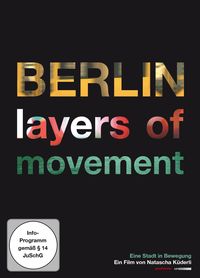 Berlin - Layers of Movement