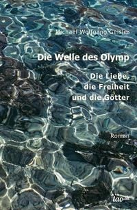 Bild vom Artikel Die Welle des Olymp vom Autor Michael Wolfgang Geisler