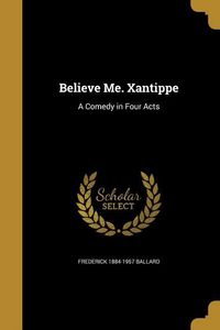 Produktbild: Believe Me. Xantippe