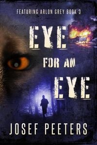 Produktbild: Eye For An Eye: Featuring Arlon Grey (BAM Detective Series, #3)