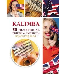 Produktbild: Kalimba. 50 Traditional British and American Songs for Kids