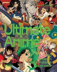 Produktbild: Ultimate anime. 100 capolavori dell'animazione giapponese
