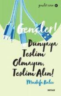 Produktbild: Gencler, D&uuml;nyaya Teslim Olmayin, Teslim Alin