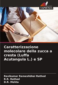Produktbild: Caratterizzazione molecolare della zucca a cresta (Luffa Acutangula L.) e SP