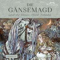 Produktbild: Die G&auml;nsemagd und ihr treues Pferd Falada