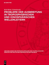 Produktbild: Probleme der Ausbreitung in troposph&auml;rischen und ionosph&auml;rischen Wellenleitern