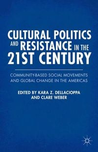 Produktbild: Cultural Politics and Resistance in the 21st Century