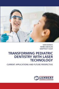 Produktbild: Transforming Pediatric Dentistry with Laser Technology