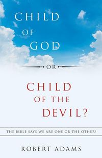 Produktbild: Child of God or Child of the Devil?