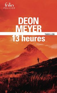 Produktbild: 13 heures. Une enqu&ecirc;te de l'inspecteur Benny Griessel : thriller