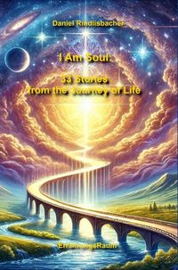 Produktbild: I Am Soul: 33 Stories from the Journey of Life
