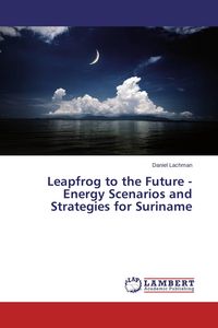 Produktbild: Leapfrog to the Future - Energy Scenarios and Strategies for Suriname