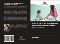 Produktbild: Efficacit&eacute; d'un programme de formation des m&egrave;res