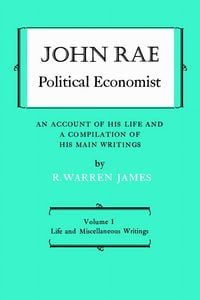 Produktbild: John Rae Political Economist: An Account of His Life and a Compilation of His Main Writings