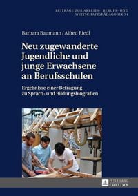 Produktbild: Neu zugewanderte Jugendliche und junge Erwachsene an Berufsschulen