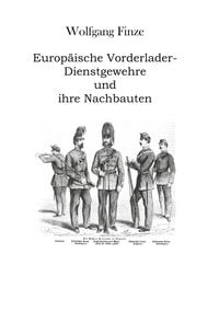 Produktbild: Europ&auml;ische Vorderlader-Dienstgewehre und ihre Nachbauten