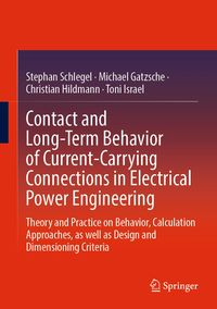Produktbild: Contact and Long-Term Behavior of Current-Carrying Connections in Electrical Power Engineering