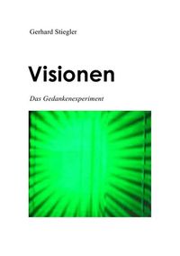 Produktbild: Visionen DasGedankenexperiment