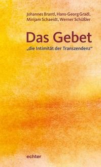 Produktbild: Das Gebet - "die Intimit&auml;t der Transzendenz"