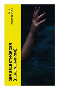 Produktbild: Der Selbstm&ouml;rder (Berliner-Krimi)