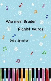 Produktbild: Wie mein Bruder Pianist wurde
