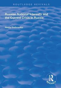 Produktbild: Trofimenko, H: Russian National Interests and the Current Cr