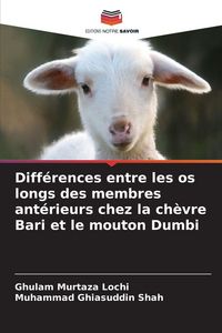 Produktbild: Diff&eacute;rences entre les os longs des membres ant&eacute;rieurs chez la ch&egrave;vre Bari et le mouton Dumbi