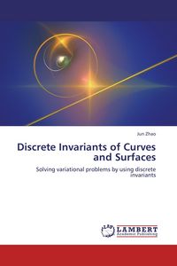 Produktbild: Discrete Invariants of Curves and Surfaces