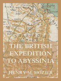 Produktbild: The British Expedition to Abyssinia