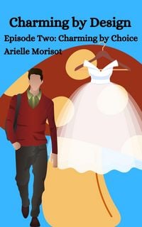 Produktbild: Charming by Choice (Charming by Design, #1)