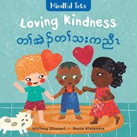 Produktbild: Mindful Tots: Loving Kindness (Bilingual Burmese Karen & English)