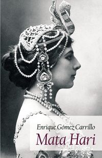 Bild vom Artikel Mata Hari vom Autor Enrique G¿ Carrillo