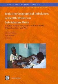 Produktbild: Reducing Geographical Imbalances of Health Workers in Sub-Saharan Africa