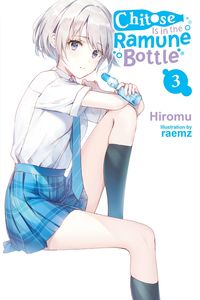 Produktbild: Chitose Is in the Ramune Bottle, Vol. 3
