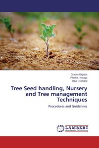 Produktbild: Tree Seed handling, Nursery and Tree management Techniques