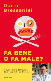 Produktbild: Fa bene o fa male? Manuale di autodifesa alimentare