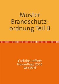 Produktbild: Muster Brandschutzordnung B DIN 14096 Neuauflage 2016 kompakt