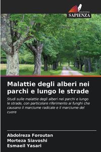 Produktbild: Malattie degli alberi nei parchi e lungo le strade