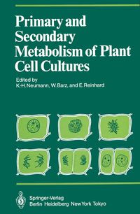 Produktbild: Primary and Secondary Metabolism of Plant Cell Cultures