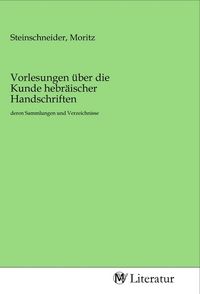 Produktbild: Vorlesungen &uuml;ber die Kunde hebr&auml;ischer Handschriften