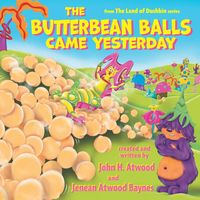 Produktbild: The Butterbean Balls Came Yesterday