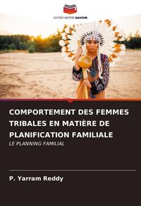 Produktbild: Comportement des Femmes Tribales En Mati&egrave;re De Planification Familiale