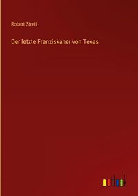 Produktbild: Der letzte Franziskaner von Texas