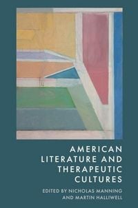 Produktbild: American Literature and Therapeutic Cultures